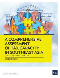 Cover A Comprehensive Assessment of Tax Capacity in Southeast Asia