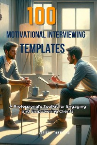 Cover 100 Motivational Interviewing Templates