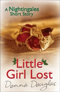 Cover Little Girl Lost: A Nightingales Christmas Story