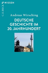 Cover Deutsche Geschichte im 20. Jahrhundert