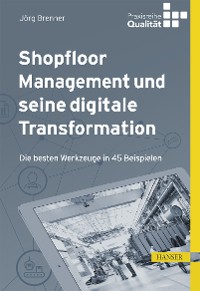 Cover Shopfloor Management und seine digitale Transformation