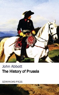 Cover The History of Prussia