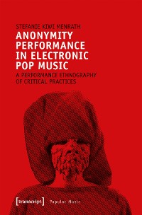 Cover Anonymity Performance in Electronic Pop Music