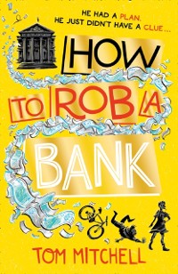 Cover How to Rob a Bank