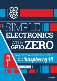 Cover Simple electronics with GPIO Zero