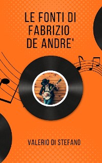 Cover Le fonti di Fabrizio De André