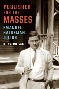 Cover Publisher for the Masses, Emanuel Haldeman-Julius