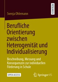 Cover Berufliche Orientierung zwischen Heterogenität und Individualisierung