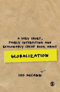 Cover A Very Short, Fairly Interesting and Reasonably Cheap Book about Globalization