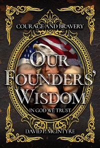 Cover Our Founders' Wisdom