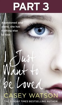 Cover I Just Want to Be Loved: Part 3 of 3
