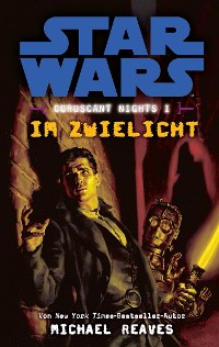 Cover Star Wars: Im Zwielicht - Coruscant Nights 1