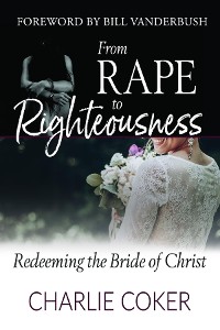Cover From Rape to Righteousness