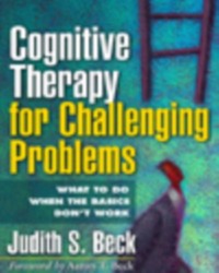 Cover Cognitive Therapy for Challenging Problems