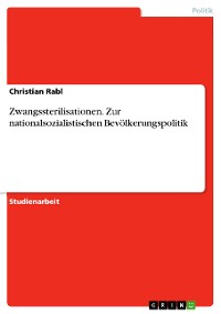 Cover Zwangssterilisationen. Zur nationalsozialistischen Bevölkerungspolitik