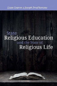 Cover State Religious Education and the State of Religious Life