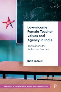Cover Low-income Female Teacher Values and Agency in India