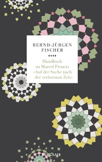 Cover Handbuch zu Marcel Prousts »Auf der Suche nach der verlorenen Zeit«