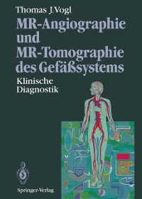 Cover MR-Angiographie und MR-Tomographie des Gefäßsystems