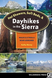 Cover Hot Showers, Soft Beds, and Dayhikes in the Sierra