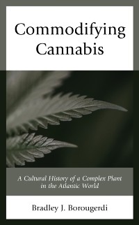 Cover Commodifying Cannabis