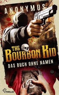 Cover The Bourbon Kid - Das Buch ohne Namen