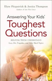 Cover Answering Your Kids' Toughest Questions