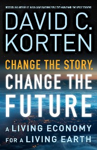 Cover Change the Story, Change the Future