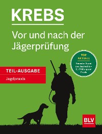 Cover Vor und nach der Jägerprüfung - Teilausgabe Jagdpraxis