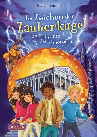 Cover Im Zeichen der Zauberkugel 11: Im Labyrinth des Minotaurus