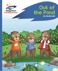 Cover Reading Planet - Out of the Pond - Blue: Rocket Phonics