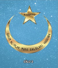 Cover Qədim alimlər türk xalqları haqqında. Cild 2.