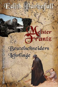 Cover Meister Frantz: Beutelschneiders Lehrlinge