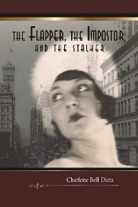 Cover The Flapper, the Impostor, and the Stalker