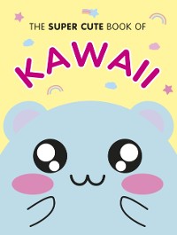 Cover Super Cute Book of Kawaii
