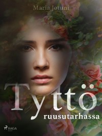 Cover Tyttö ruusutarhassa