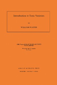 Cover Introduction to Toric Varieties. (AM-131), Volume 131
