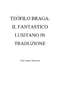Cover Teófilo Braga: il fantastico lusitano in traduzione