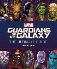 Cover Marvel Guardians of the Galaxy The Ultimate Guide New Edition