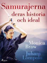 Cover Samurajerna: deras historia och ideal