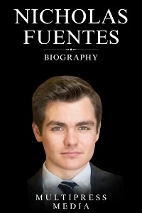 Cover Nicholas Fuentes Biography