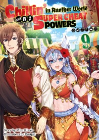 Cover Chillin’ in Another World with Level 2 Super Cheat Powers: Volume 9 (Light Novel)