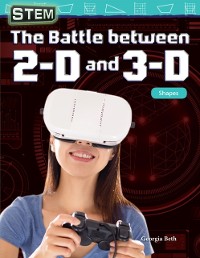 Cover STEM: The Battle between 2-D and 3-D