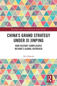 Cover China's Grand Strategy Under Xi Jinping