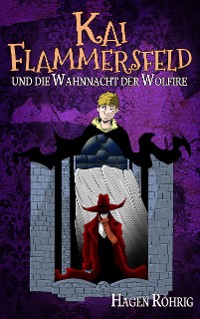 Cover Kai Flammersfeld und die Wahnnacht der Wolfire