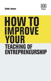 Cover How to Improve Your Teaching of Entrepreneurship