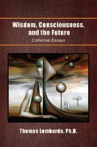 Cover Wisdom, Consciousness, and the Future