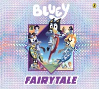 Cover Bluey: Fairytale