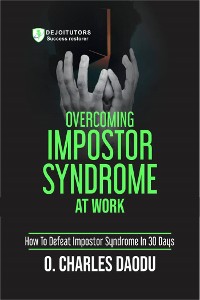 Cover Overcoming Impostor Syndrome At Work