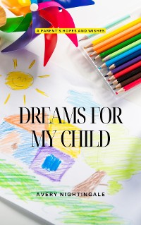 Cover Dreams for My Child